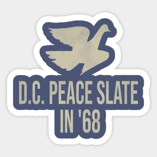 D.C. Peace Slate in '68 Sticker